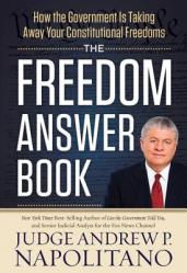  The Freedom Answer Book: How the Government Is Taking Away Your Constitutional Freedoms 