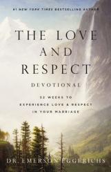  The Love and Respect Devotional: 52 Weeks to Experience Love and Respect in Your Marriage 