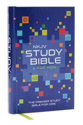  NKJV Study Bible for Kids, Hardcover: The Premier Study Bible for Kids 