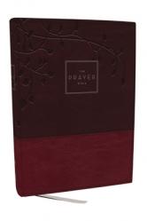  The Prayer Bible: Pray God\'s Word Cover to Cover (Niv, Burgundy Leathersoft, Red Letter, Comfort Print) 