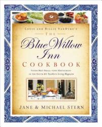  The Blue Willow Inn Cookbook: The Ultimate Guide to Southern Hospitality and Home Cooking 