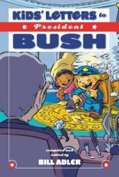  Kids\' Letters to President Bush 