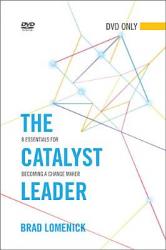  The Catalyst Leader DVD Only: 8 Essentials for Becoming a Change Maker 