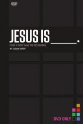  Jesus Is Video Study: Find a New Way to Be Human 