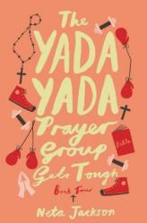  The Yada Yada Prayer Group Gets Tough, Book 4 