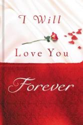  I Will Love You Forever: Building a God-Centered Relationship 