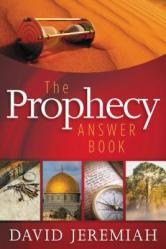  The Prophecy Answer Book: Clear Answers to Prophecy\'s Mysteries 