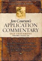  Jon Courson\'s Application Commentary: Volume 1, Old Testament, (Genesis-Job) 