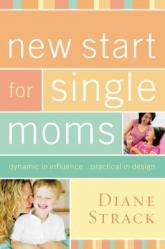  New Start for Single Moms Bible Study Participant\'s Guide 