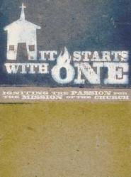  It Starts with One Participant\'s Guide: Igniting the Passion for the Mission of the Church 