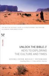  Unlock the Bible: Keys to Exploring the Culture and Times 