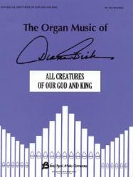  Introduction and Theme and Variations on All Creatures of Our God and King: Organ Solo 