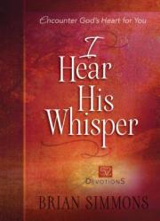  I Hear His Whisper: 52 Devotions 