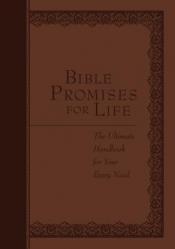  Bible Promises for Life: The Ultimate Handbook for Your Every Need 