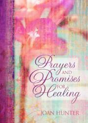  Prayers and Promises for Healing 