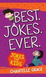  Best Jokes Ever: Jokes for Kids 