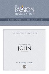  Tpt the Book of John: 12-Lesson Study Guide 