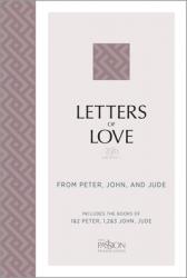  Letters of Love (2020 Edition): From Peter, John, and Jude 