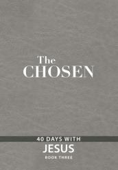  The Chosen Book Three: 40 Days with Jesus 