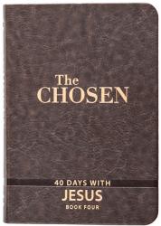  The Chosen Book Four: 40 Days with Jesus 