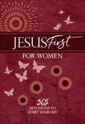  Jesus First for Women: 365 Devotions to Start Your Day 