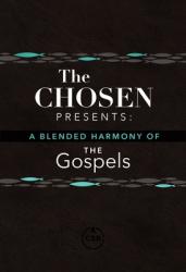  The Chosen Presents: A Blended Harmony of the Gospels 