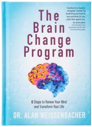  The Brain Change Program: 6 Steps to Renew Your Mind and Transform Your Life 