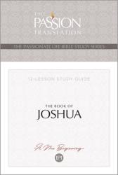  Tpt the Book of Joshua: 12-Lesson Study Guide 