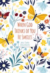  When God Thinks of You He Smiles: 365 Daily Devotions 