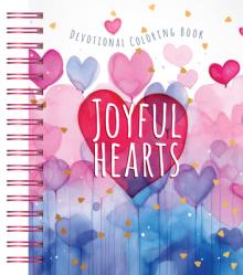  Joyful Hearts: Devotional Coloring Book 