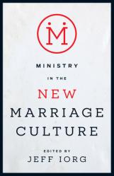  Ministry in the New Marriage Culture 