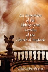  An Exposition of the Thirty-Nine Articles of the Church of England 