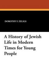  A History of Jewish Life in Modern Times for Young People 