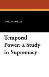  Temporal Power: A Study in Supremacy 