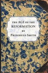  The Age of the Reformation 