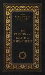  The Passion and Death of Jesus Christ 