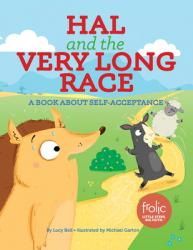  Hal and the Very Long Race: A Book about Self-Acceptance 