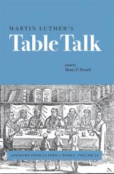  Martin Luthers Table Talk 