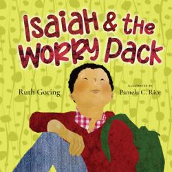  Isaiah and the Worry Pack: Learning to Trust God with All Our Fear and Anxiety 