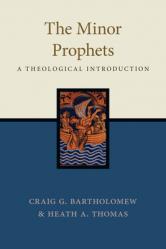  The Minor Prophets: A Theological Introduction 