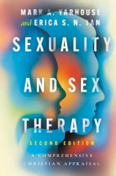  Sexuality and Sex Therapy: A Comprehensive Christian Appraisal 