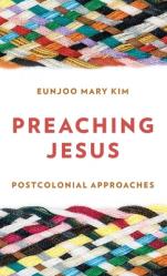  Preaching Jesus: Postcolonial Approaches 