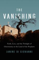  The Vanishing: Faith, Loss, and the Twilight of Christianity in the Land of the Prophets 