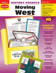  History Pockets: Moving West, Grade 4 - 6 Teacher Resource 