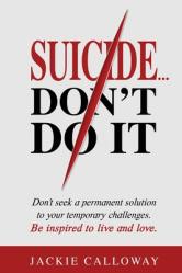  Suicide... Don\'t Do It 