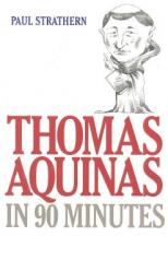  Thomas Aquinas in 90 Minutes 