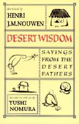  Desert Wisdom: Sayings from the Desert Fathers 