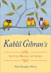  Kahlil Gibran\'s Little Book of Love 