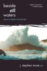  Beside Still Waters: Resources for Shepherds in the Market Place 