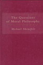  The Questions of Moral Philosophy 